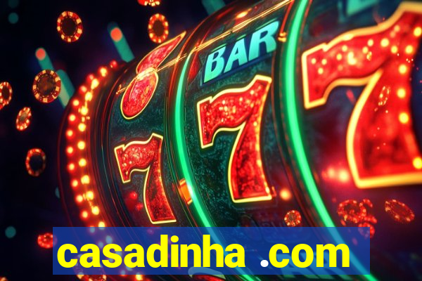 casadinha .com